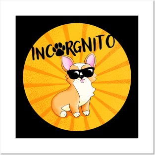 Incorgnito Funny Corgi Lover Quote - Animal Lover Posters and Art